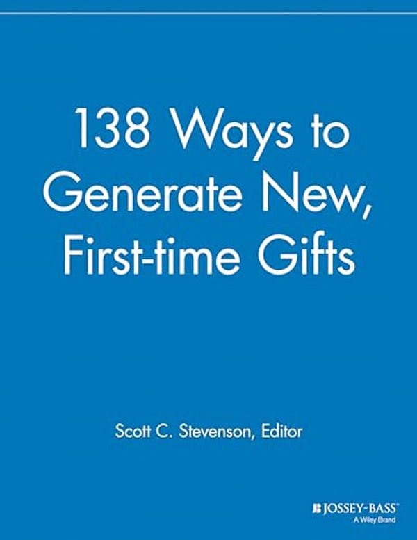 138 Ways To Generate New, First-Time Gifts-..