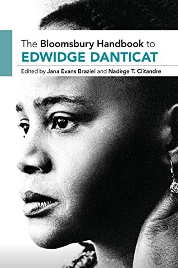 The Bloomsbury Handbook To Edwidge Danticat-..