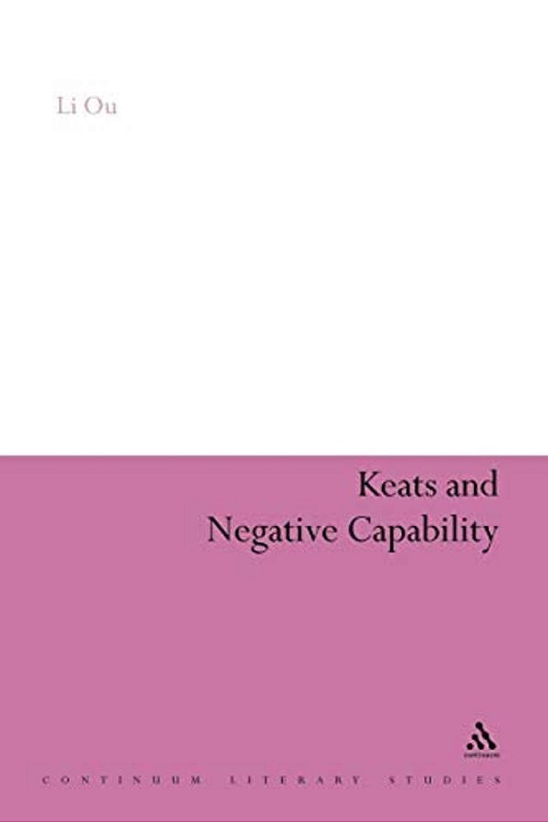 Keats And Negative Capability-..