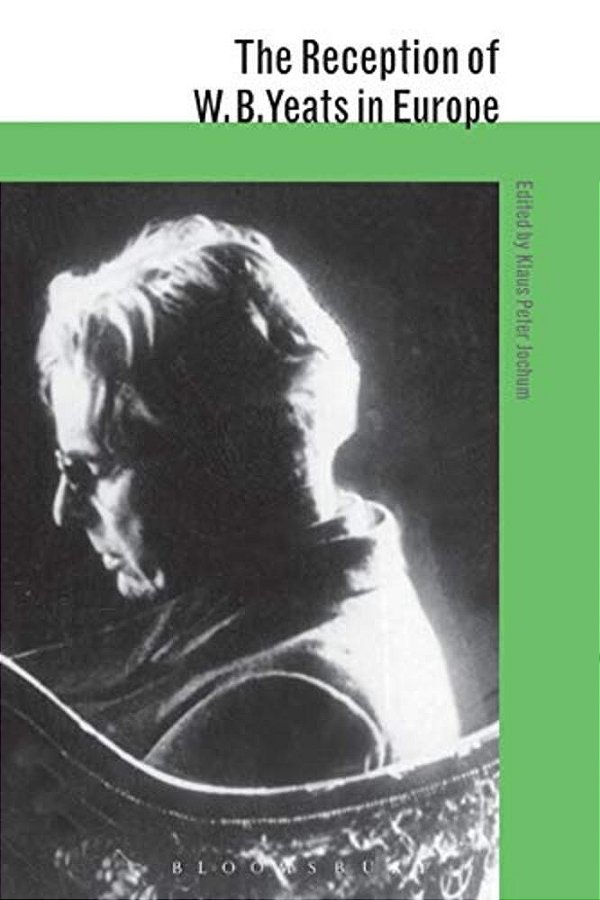 The Reception Of W. B. Yeats In Europe-..