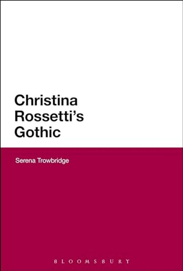 Christina Rossetti's Gothic-..