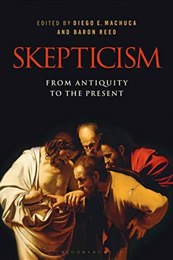 Skepticism: From Antiquity To The Present-..
