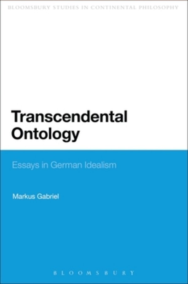 Transcendental Ontology: Essays In German Idealism-..