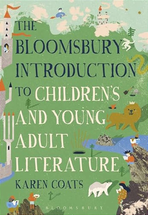 The Bloomsbury Introduction To Children's And Young Adult Literature-..