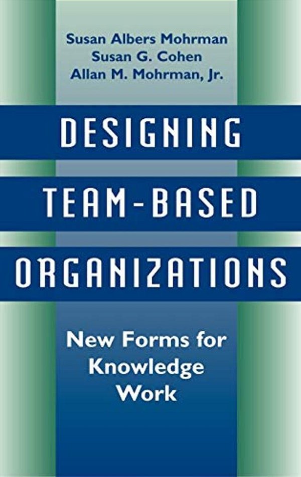Designing Team Based Organizations-..