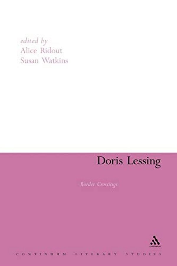Doris Lessing: Border Crossings-..