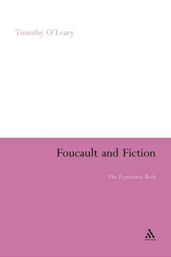 Foucault And Fiction: The Experience Book-..
