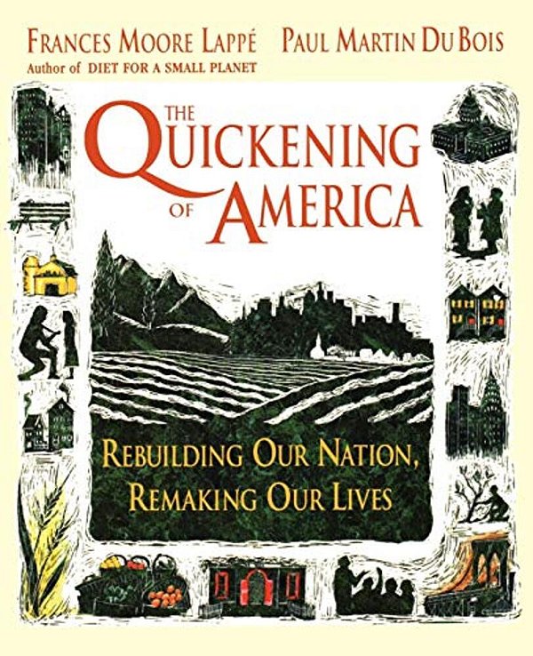 The Quickening Of America: Rebuilding Our Nation, Remaking Our Lives-..
