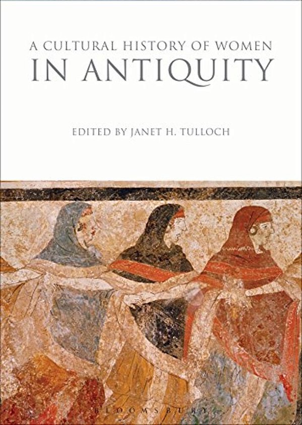 A Cultural History Of Women In Antiquity-..