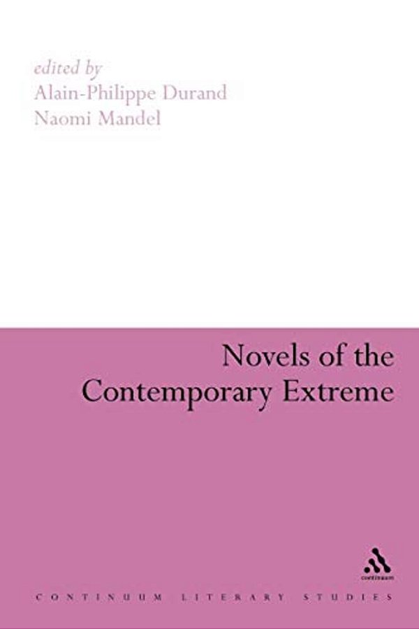 Novels Of The Contemporary Extreme-..