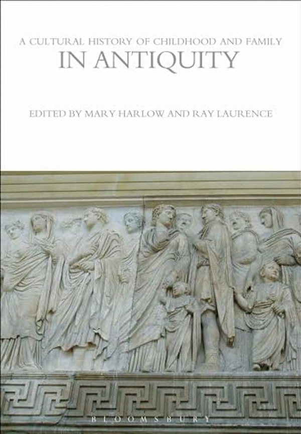 A Cultural History Of Childhood And Family In Antiquity-..