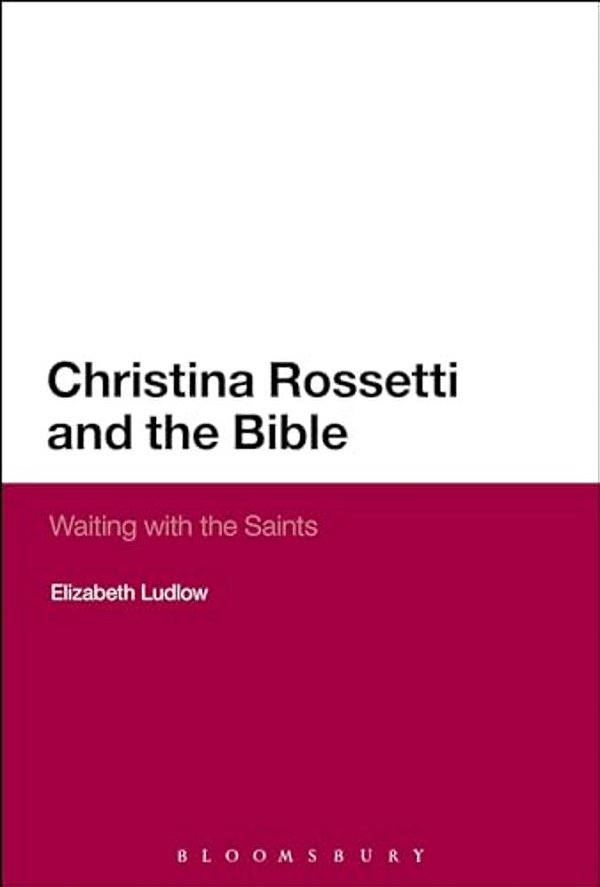 Christina Rossetti And The Bible-..