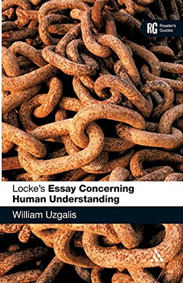 Locke's 'Essay Concerning Human Understanding': A Reader's Guide-..