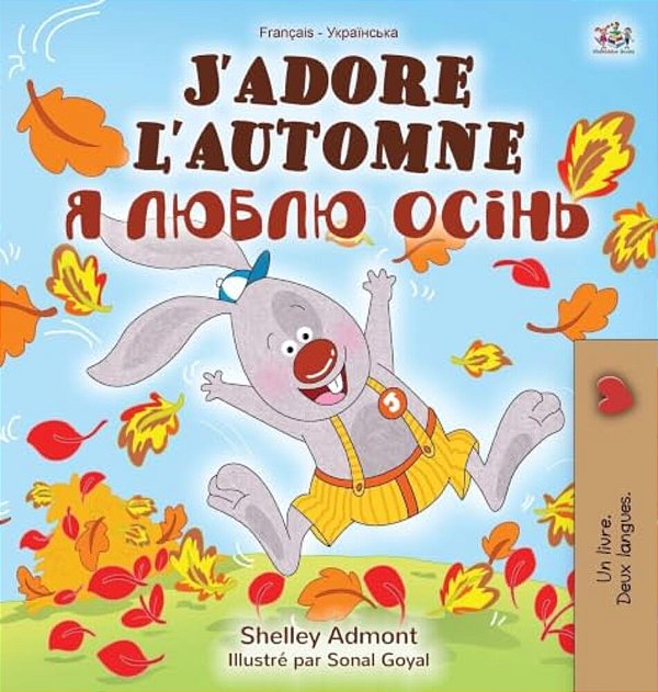 J'Adore L'Automne (Livre Pour Enfants Bilingue Français-Ukrainien)-..