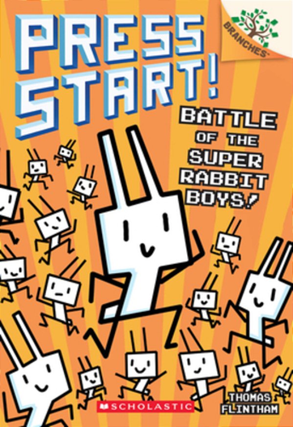 Battle Of The Super Rabbit Boys!: A Branches Book (Press Start! #18)-..