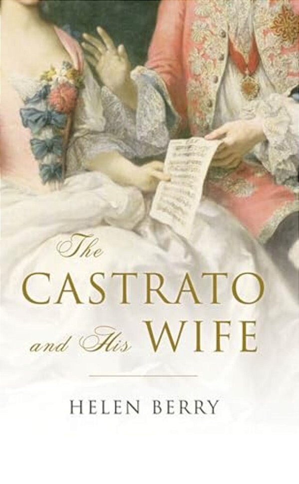 The Castrato And His Wife-..