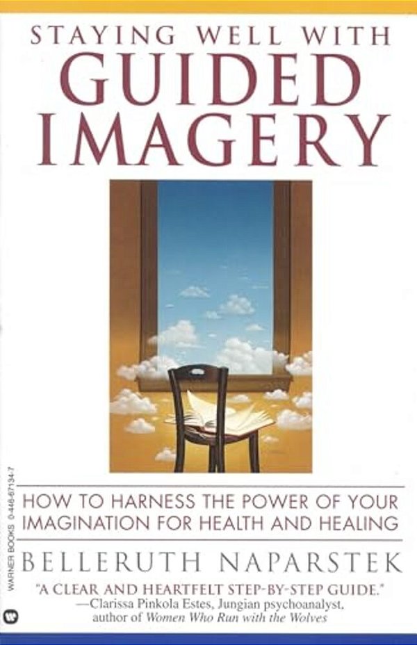 Staying Well With Guided Imagery-..