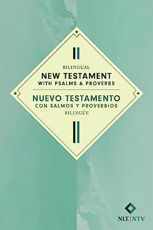 Bilingual New Testament With Psalms & Proverbs/Nuevo Testamento Con Salmos Y Proverbios Bilingüe Nlt/Ntv (Softcover)-..