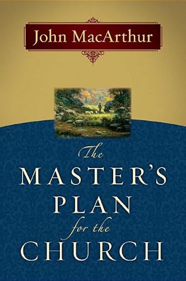 The Master's Plan For The Church-..
