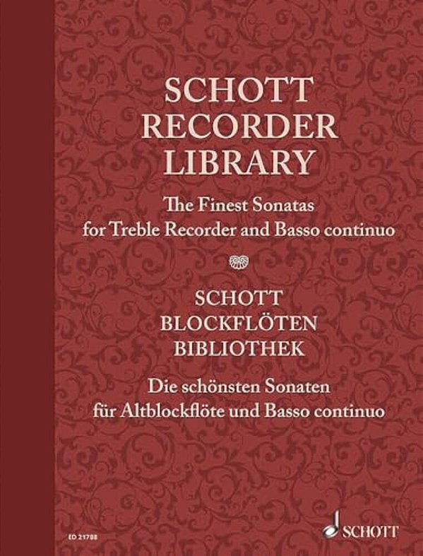 Schott Recorder Library: The Finest Sonatas For Treble Recorder And Basso Continuo-..