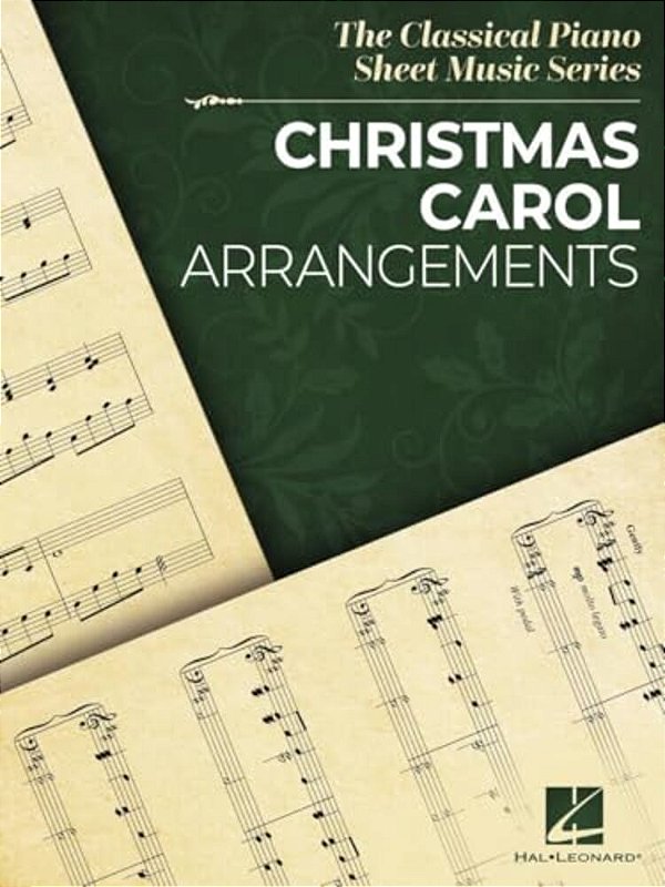 Christmas Carol Arrangements: Classical Piano Sheet Music Series-..