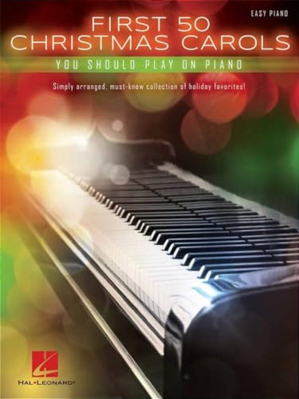 First 50 Christmas Carols You Should Play On The Piano-..