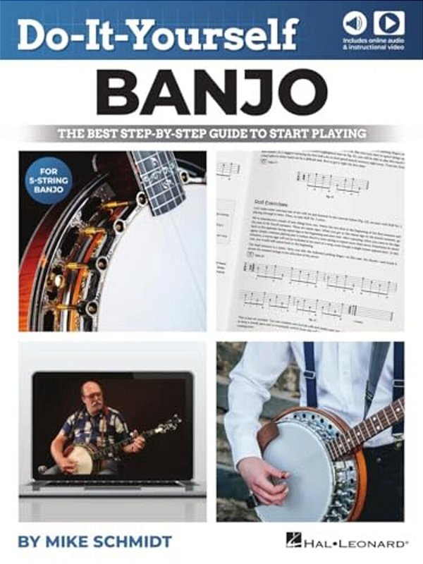 Do-It-yourself Banjo: The Best Step-By-step Guide To Start Playing By Mike Schmidt - Includes Online Video And Audio-..