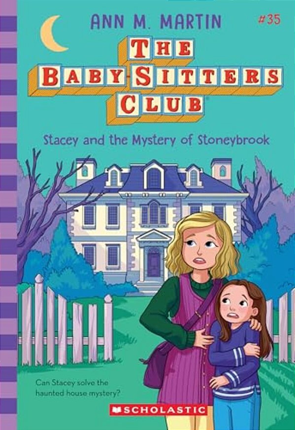 Stacey And The Mystery Of Stoneybrook (The Baby-Sitters Club #35)-..