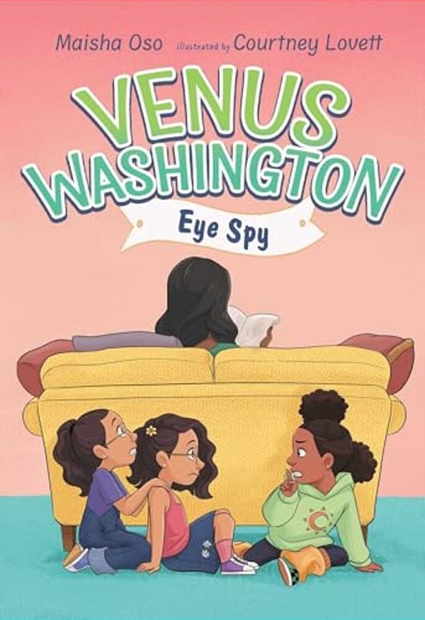 Venus Washington, Eye Spy-..