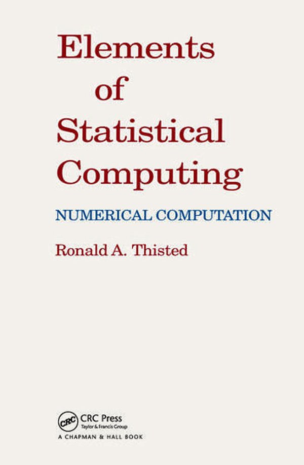 Elements Of Statistical Computing: Numerical Computation-..