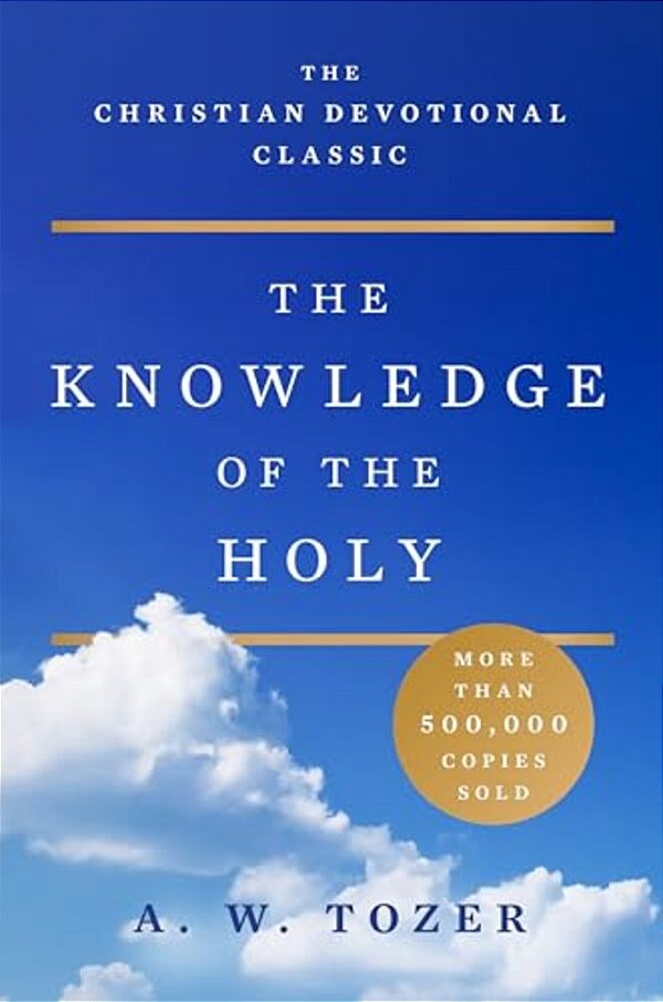The Knowledge Of The Holy-..