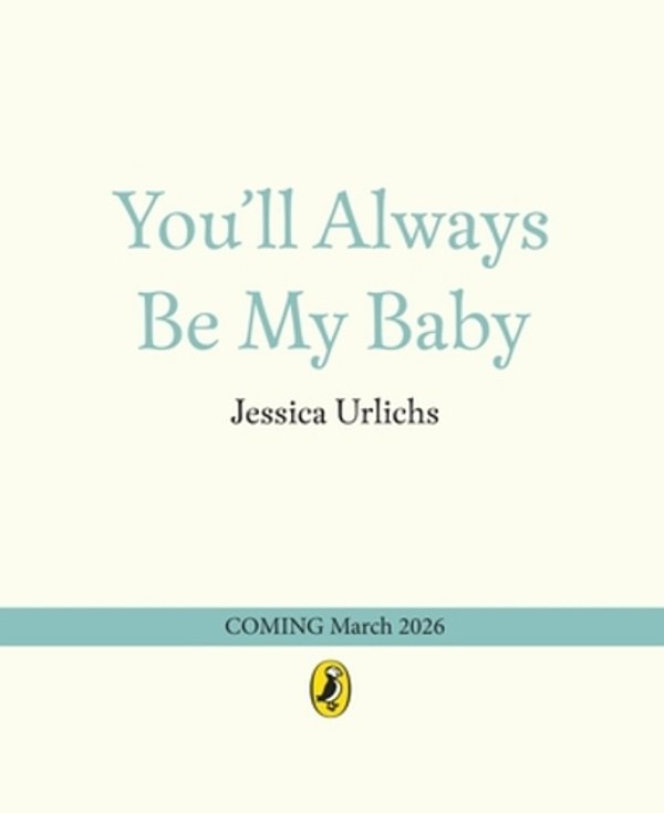 You'Ll Always Be My Baby-..
