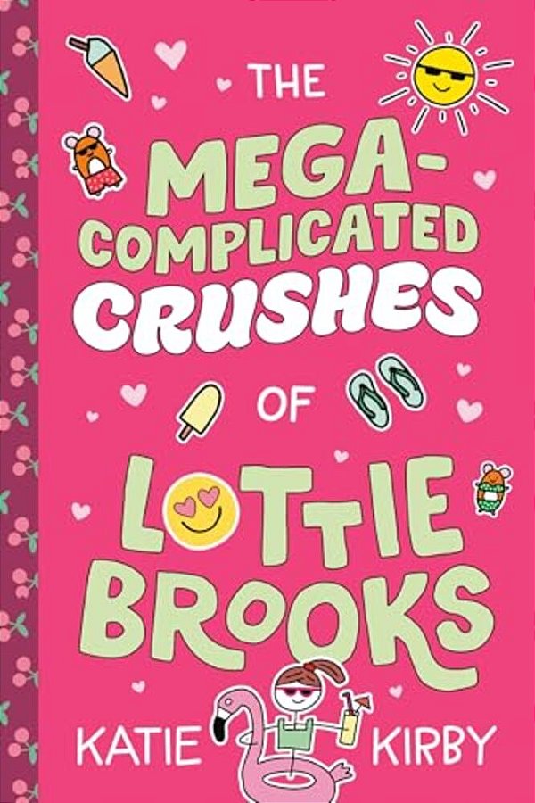 The Mega-Complicated Crushes Of Lottie Brooks-..
