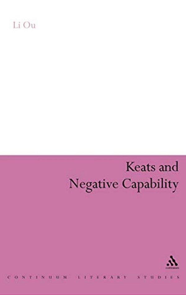 Keats And Negative Capability-..