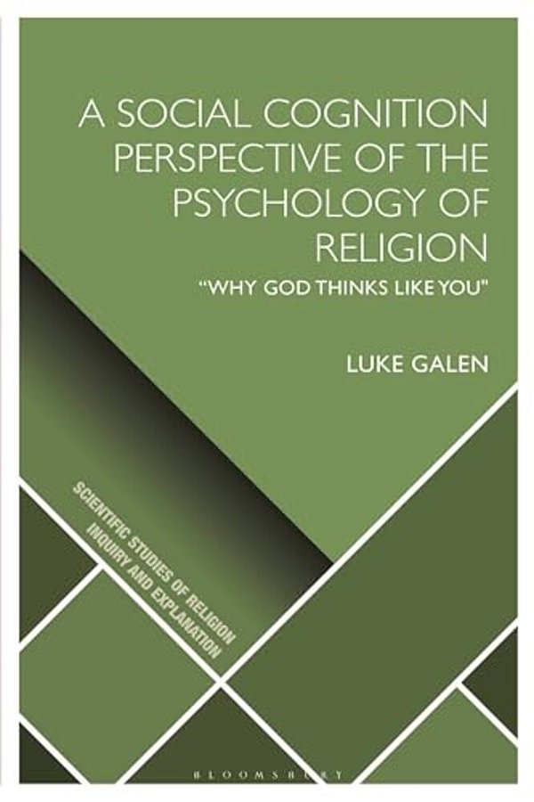 A Social Cognition Perspective Of The Psychology Of Religion: "Why God Thinks Like You"-..