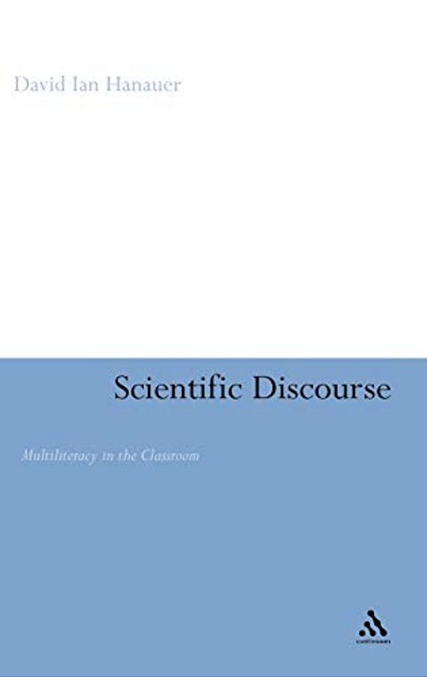 Scientific Discourse: Multiliteracy In The Classroom-..
