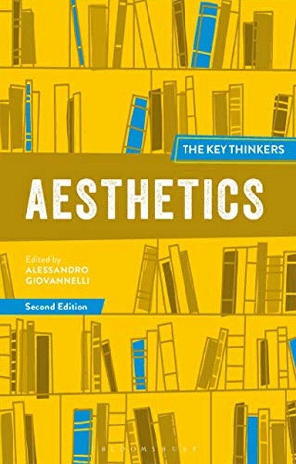 Aesthetics: The Key Thinkers-..