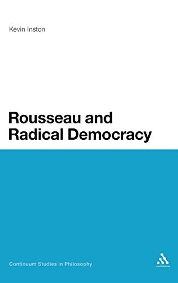 Rousseau And Radical Democracy-..