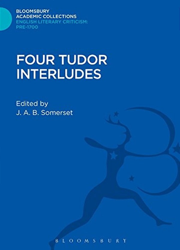 Four Tudor Interludes-..