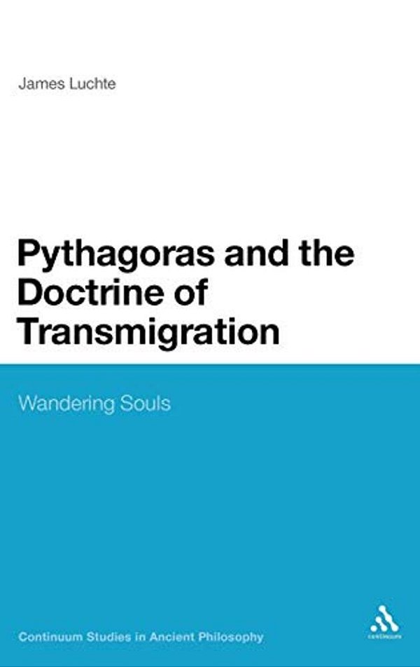 Pythagoras And The Doctrine Of Transmigration: Wandering Souls-..