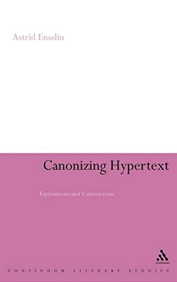 Canonizing Hypertext: Explorations And Constructions-..