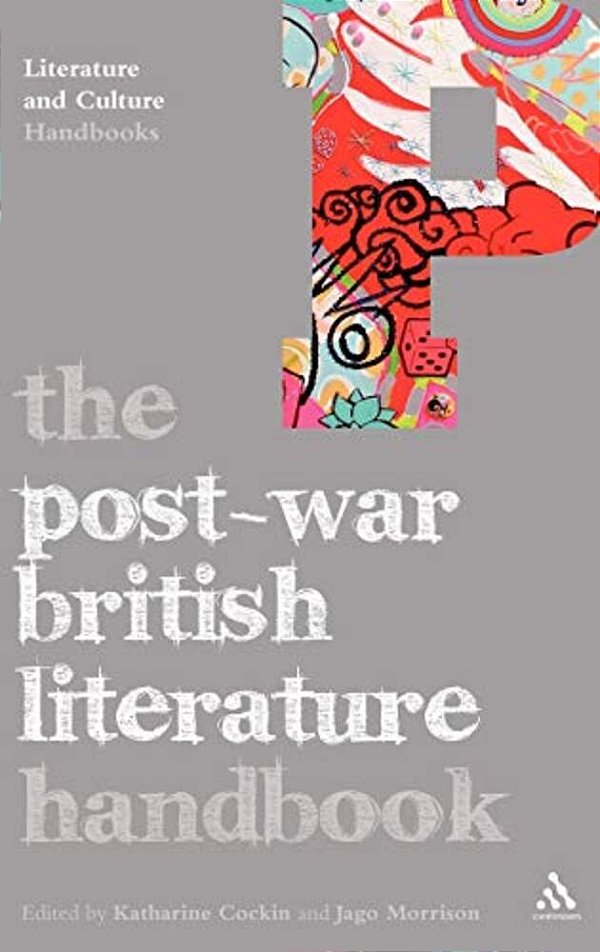 The Post-War British Literature Handbook-..