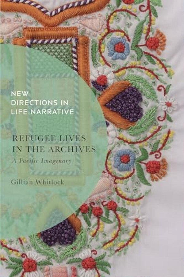 Refugee Lives In The Archives: A Pacific Imaginary-..