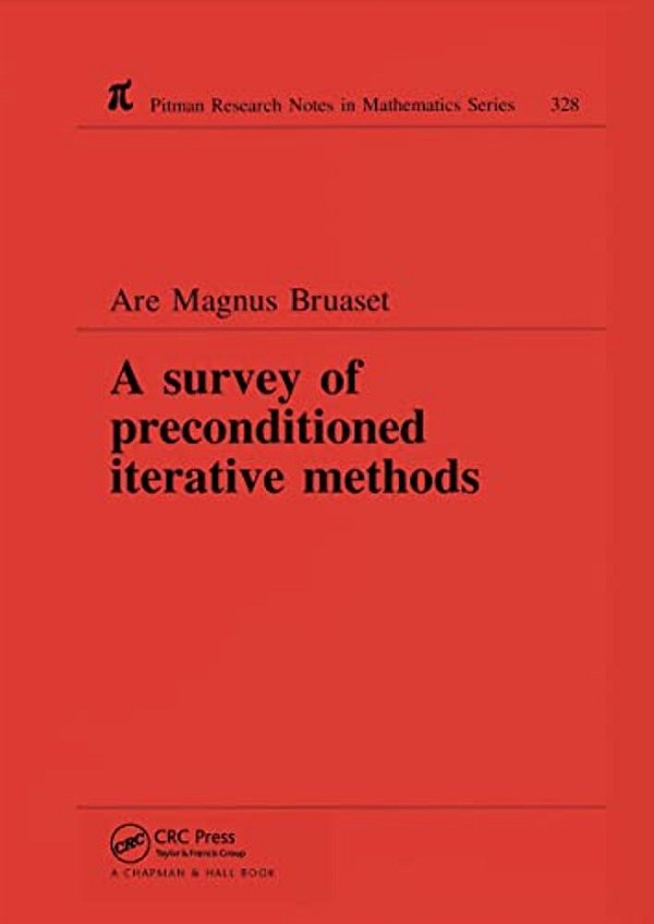 A Survey Of Preconditioned Iterative Methods-..
