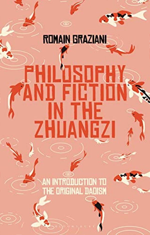 Fiction And Philosophy In The Zhuangzi: An Introduction To Early Chinese Taoist Thought-..