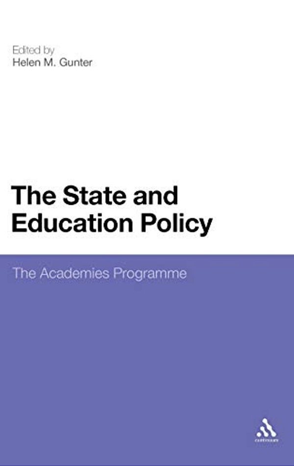 The State And Education Policy: The Academies Programme-..