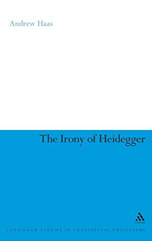 The Irony Of Heidegger-..