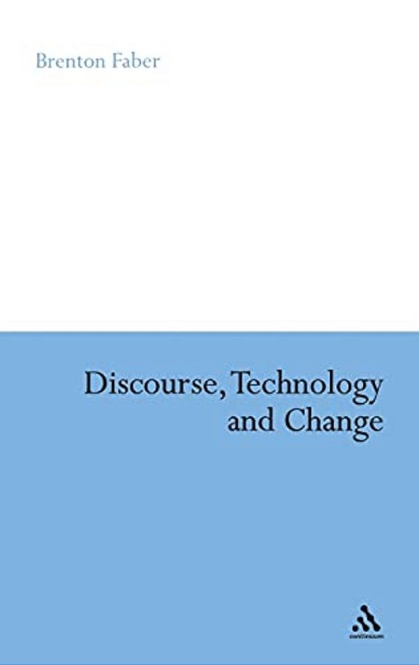 Discourse, Technology And Change-..