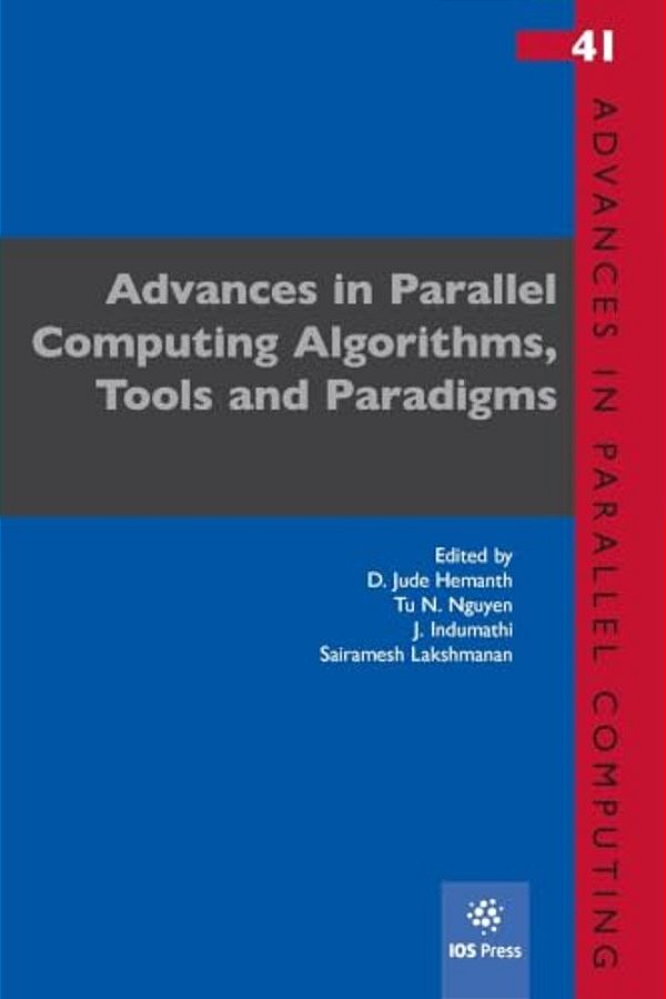 Advances In Parallel Computing Algorithms, Tools And Paradigms-..