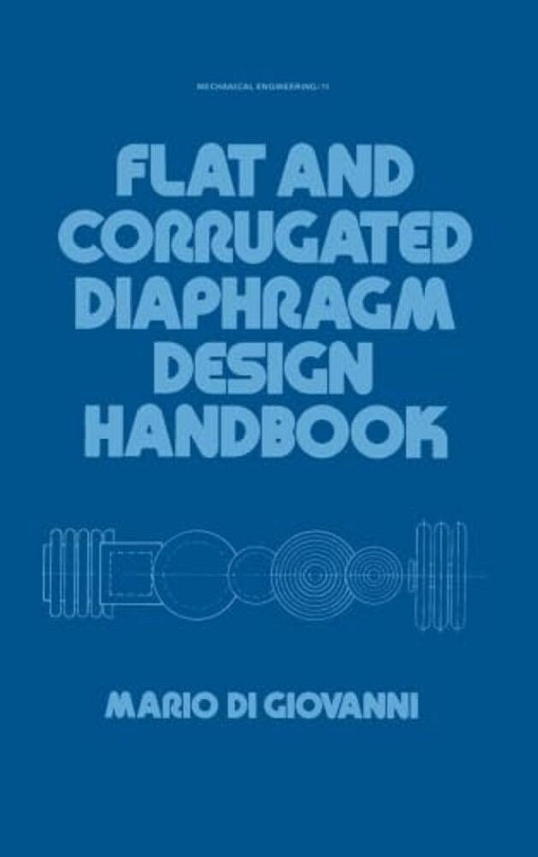 Flat And Corrugated Diaphragm Design Handbook-..